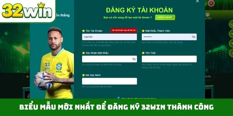 Biểu mẫu mới nhất để đăng ký 32WIN thành công